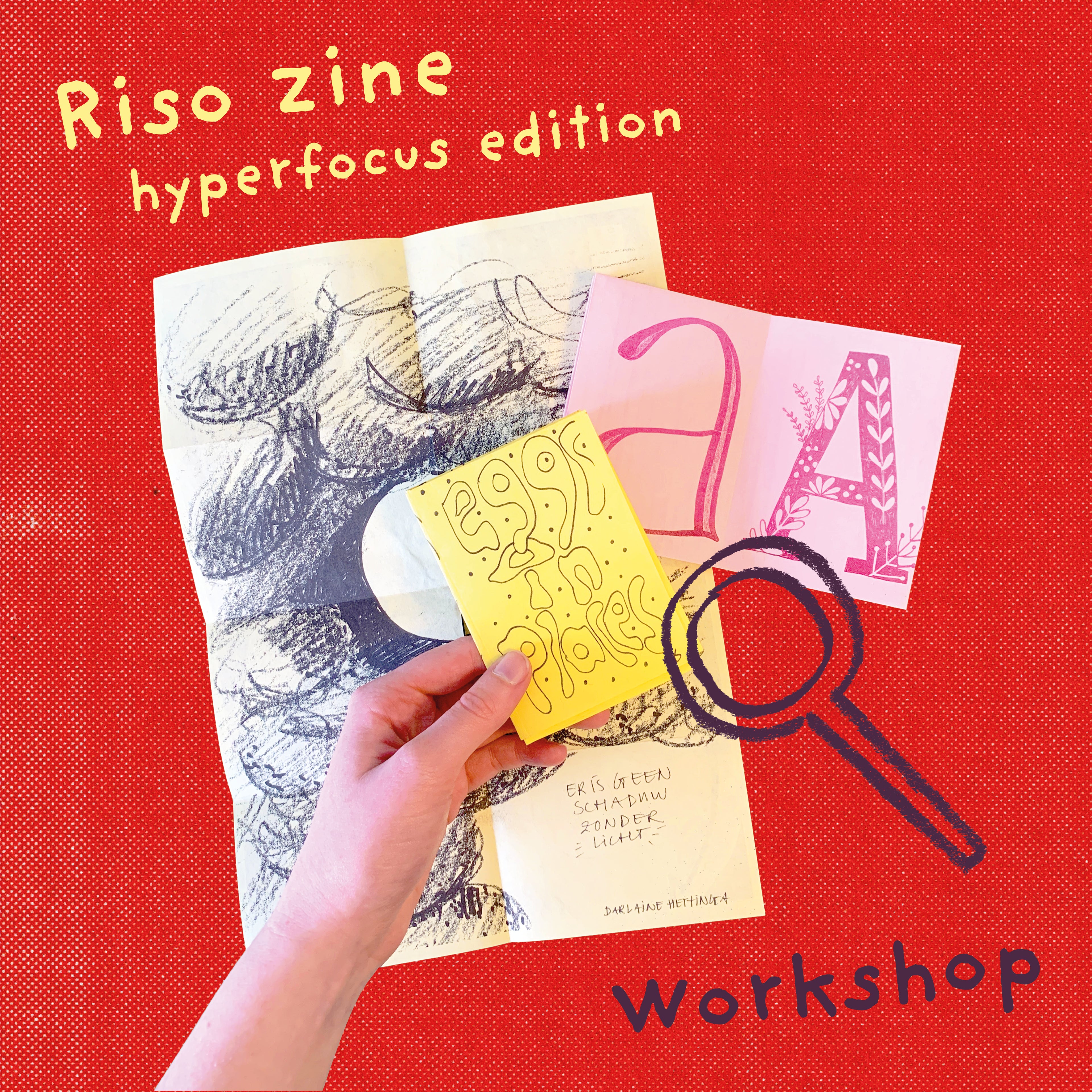 Riso Zine: hyperfocus edition